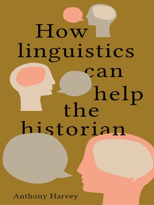 cover image of How Linguistics Can Help the Historian